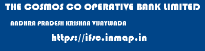 THE COSMOS CO OPERATIVE BANK LIMITED  ANDHRA PRADESH KRISHNA VIJAYWADA   ifsc code